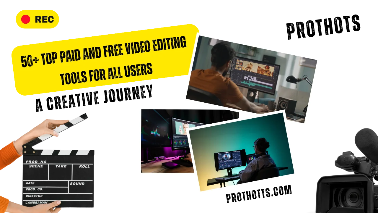 50 Plus Top Paid and Free Video Editing Tools for All Users